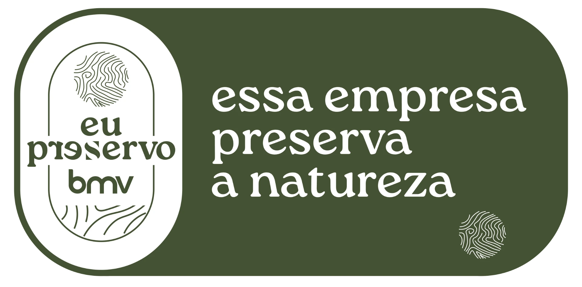 Selo Eu Preservo BMV — essa empresa preserva a natureza